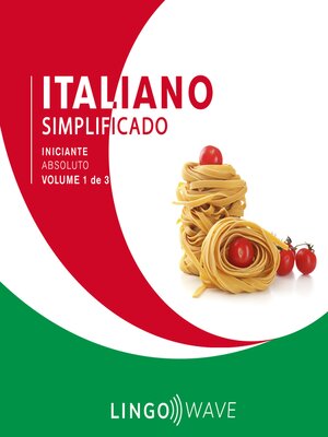 cover image of Italiano Simplificado--Iniciante Absoluto--Volume 1 de 3
